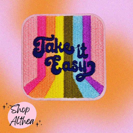 "Take it Easy" Rainbow Embroidered Patch